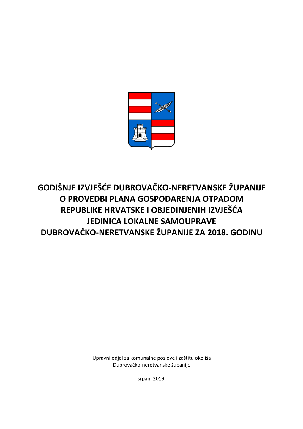 Godišnje Izvješće Dubrovačko-Neretvanske Županije O Provedbi Plana Gospodarenja Otpadom Republike Hrvatske I Objedinjenih I