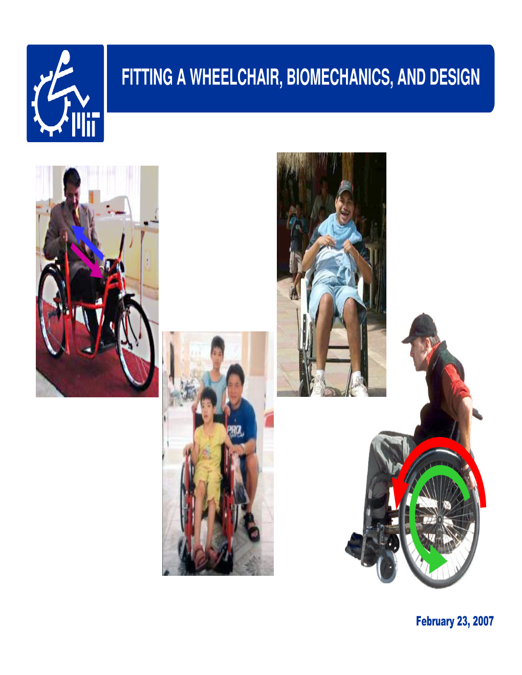 Fitting a Wheelchair, Biomechanics, and Design