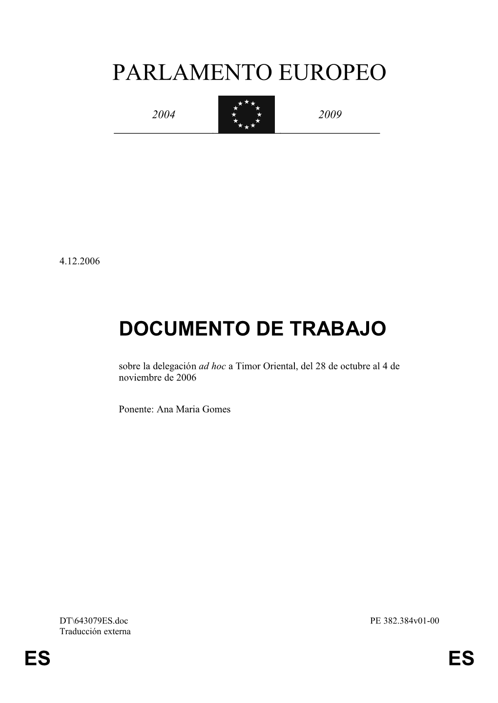 DT\643079ES.Doc PE 382.384V01-00 Traducción Externa ES ES 1