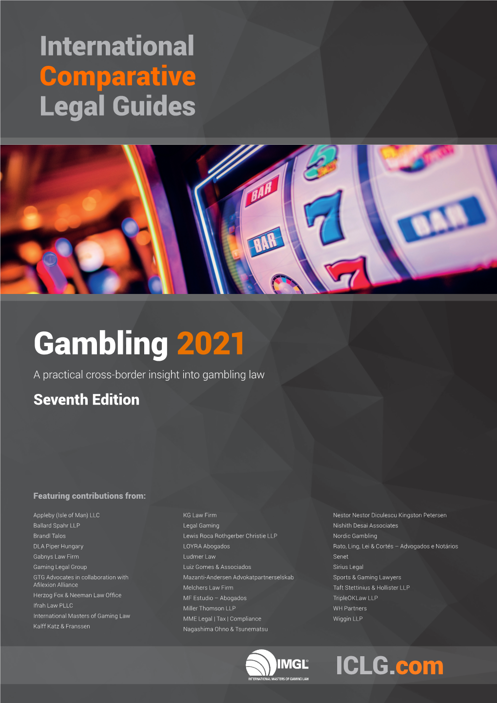 Gambling 2021 a Practical Cross-Border Insight Into Gambling Law Seventh Edition