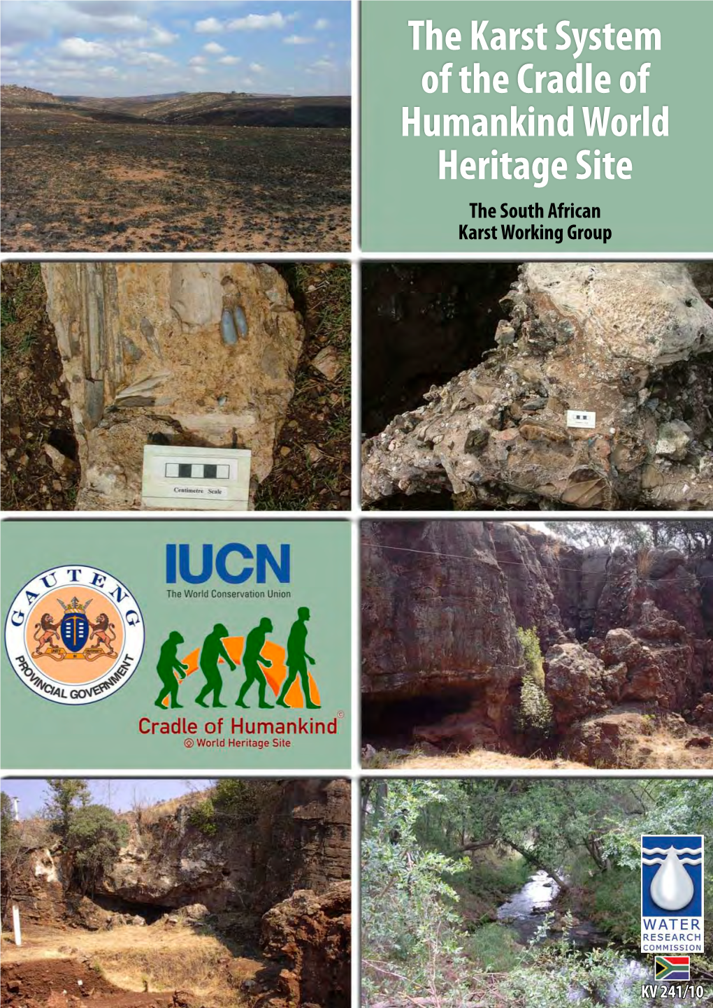 The Karst System of the Cradle of Humankind World Heritage Site the South African Karst Working Group