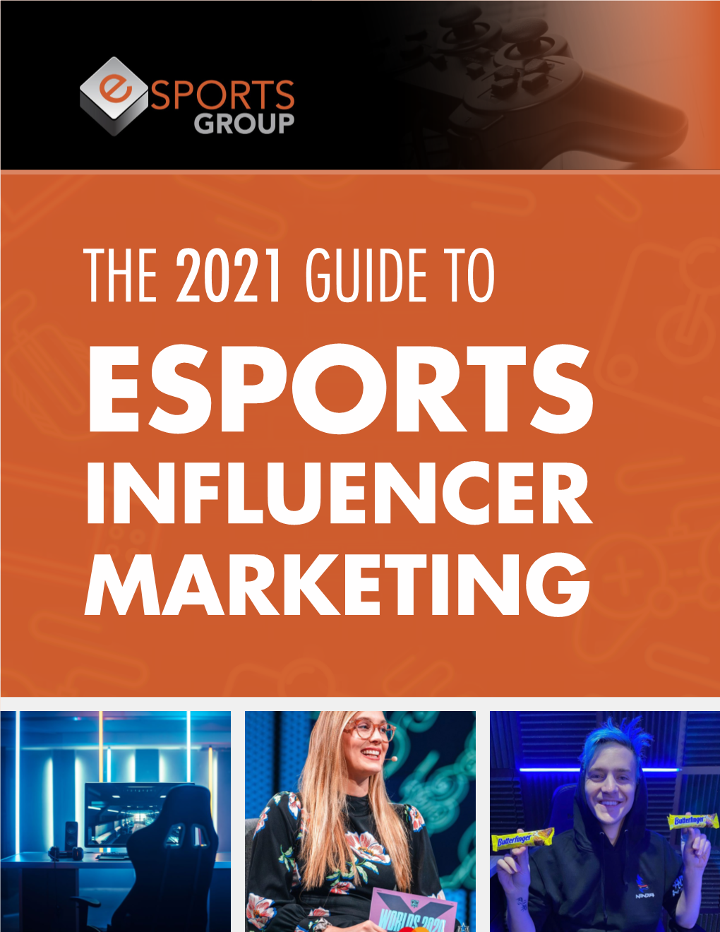 The 2021 Guide to Esports Influencer Marketing