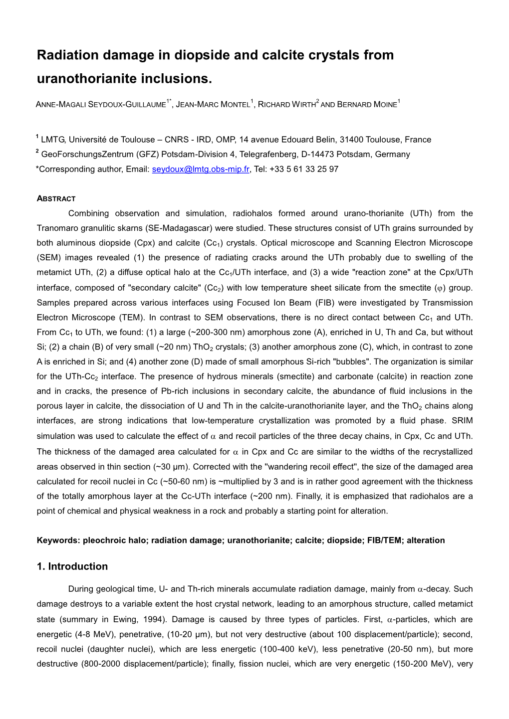 Radiation Damages in Diopside and Calcite Crystals Surrounding