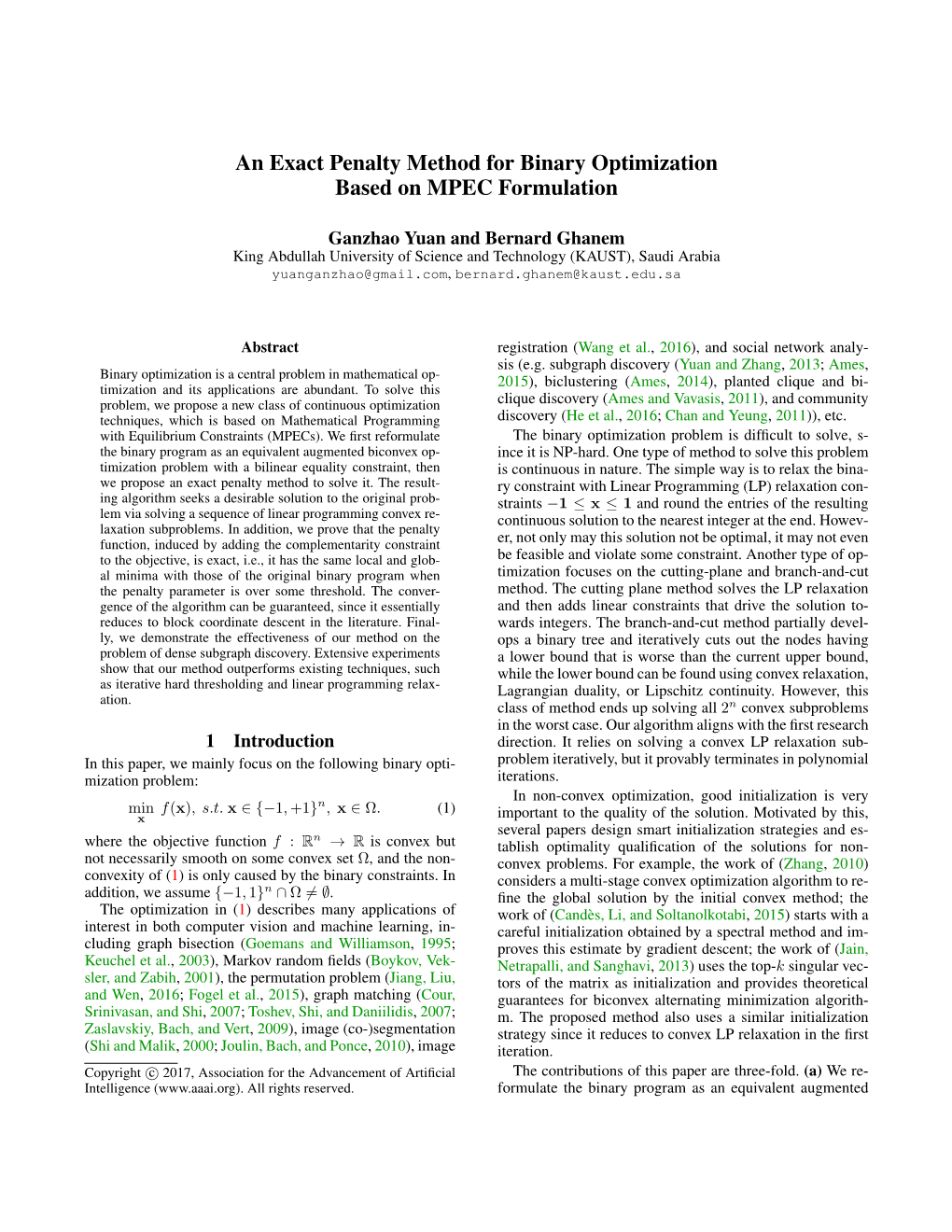 Paper, We Mainly Focus on the Following Binary Opti- Problem Iteratively, but It Provably Terminates in Polynomial Mization Problem: Iterations