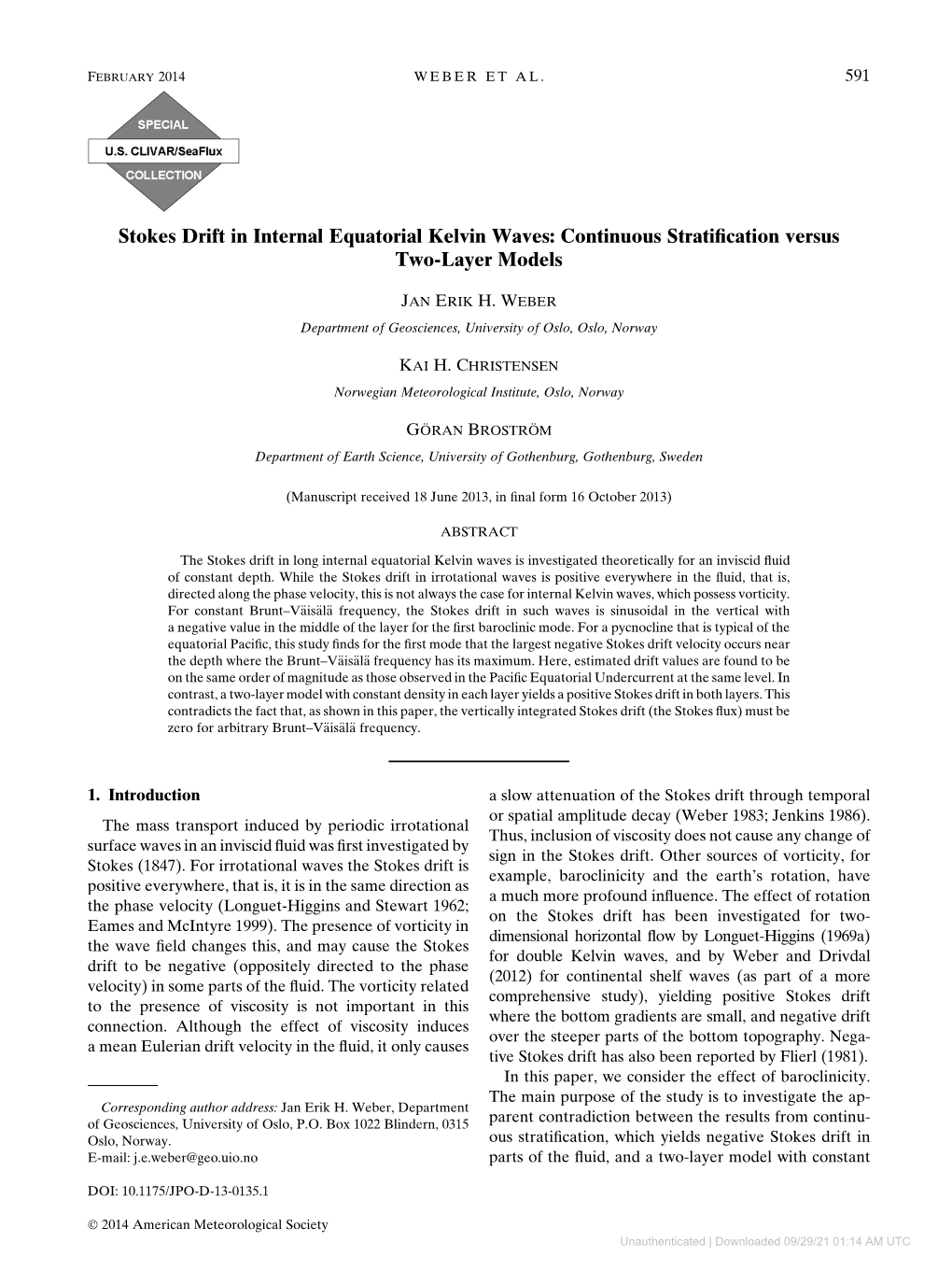 Stokes Drift in Internal Equatorial Kelvin Waves: Continuous Stratiﬁcation Versus Two-Layer Models