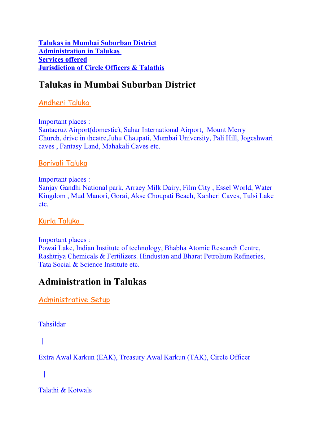 Talukas in Mumbai Suburban District Administration in Talukas Services Offered Jurisdiction of Circle Officers & Talathis Talukas in Mumbai Suburban District
