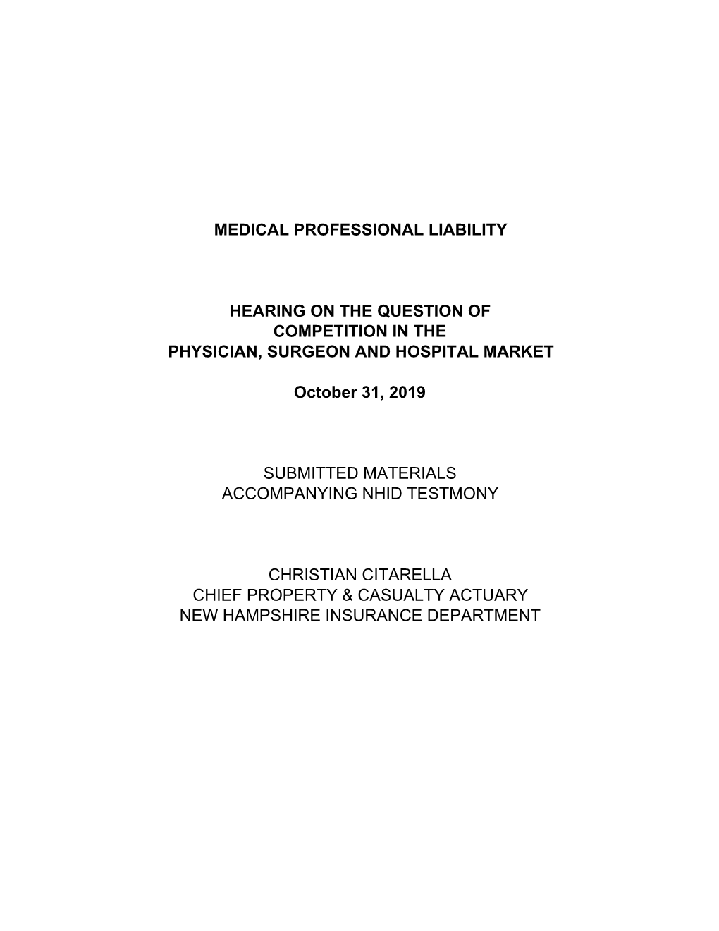 Medical Professional Liability Hearing on the Question Of