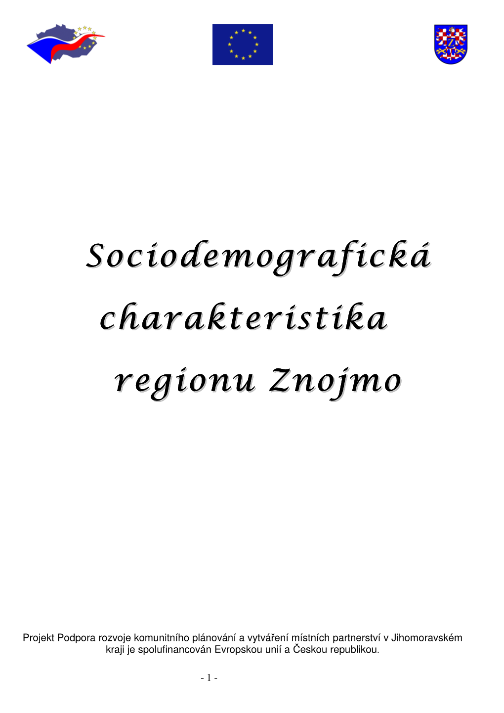 Sociodemografická Charakteristika Regionu Znojmo