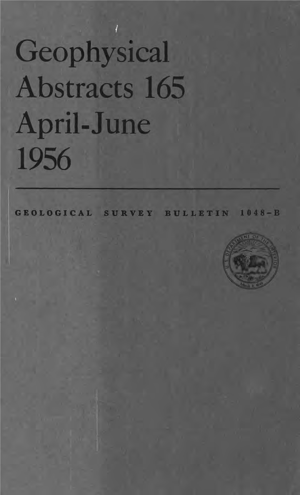 Geophysical Abstracts 165 April-June 1956