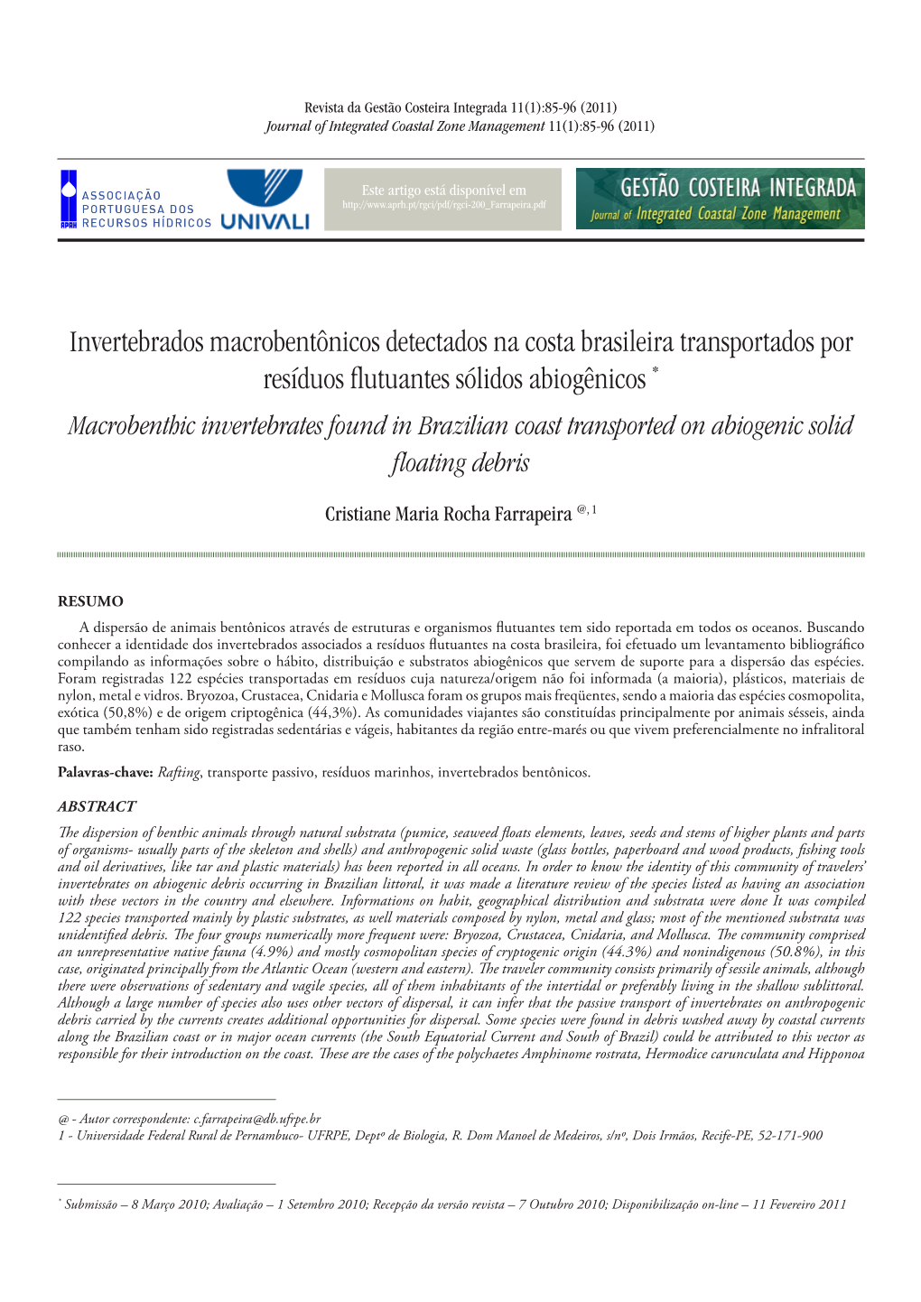 Invertebrados Macrobentônicos Detectados Na Costa Brasileira Transportados Por Resíduos Flutuantes Sólidos Abiogênicos