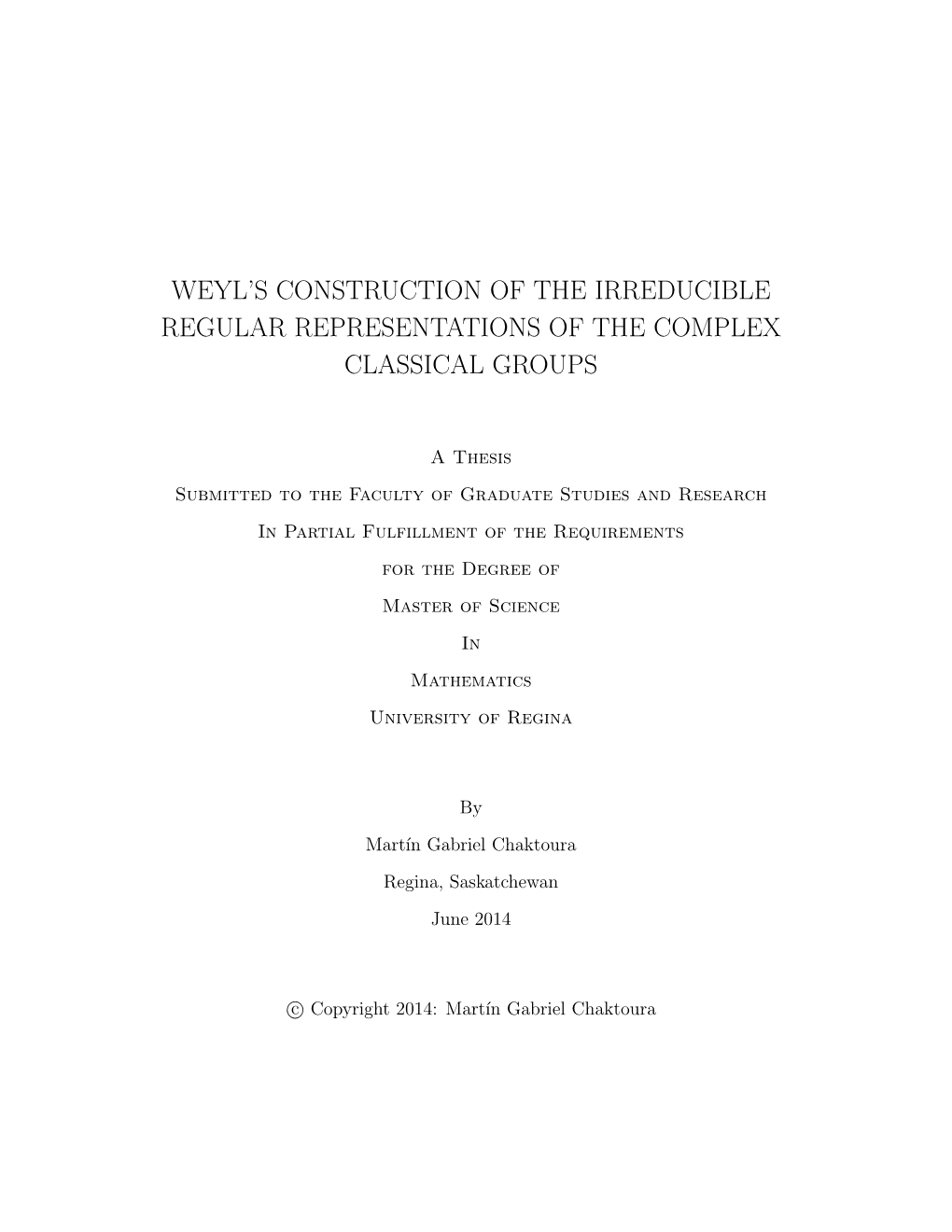 Weyl's Construction of the Irreducible Regular Representations of The