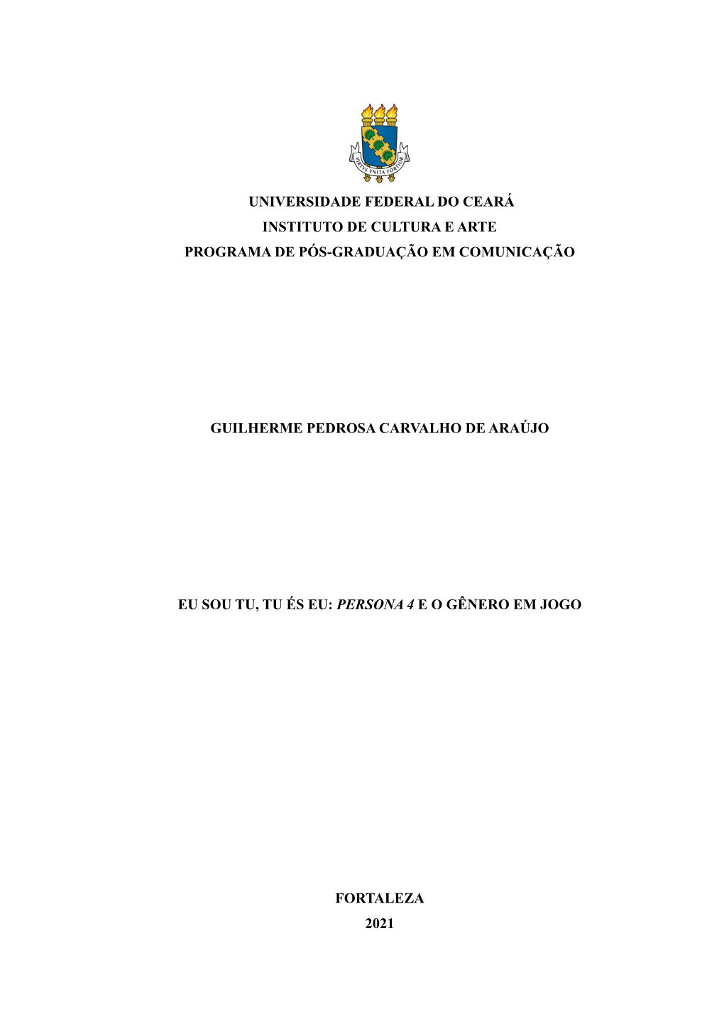 Universidade Federal Do Ceará Instituto De Cultura E Arte Programa De Pós-Graduação Em Comunicação