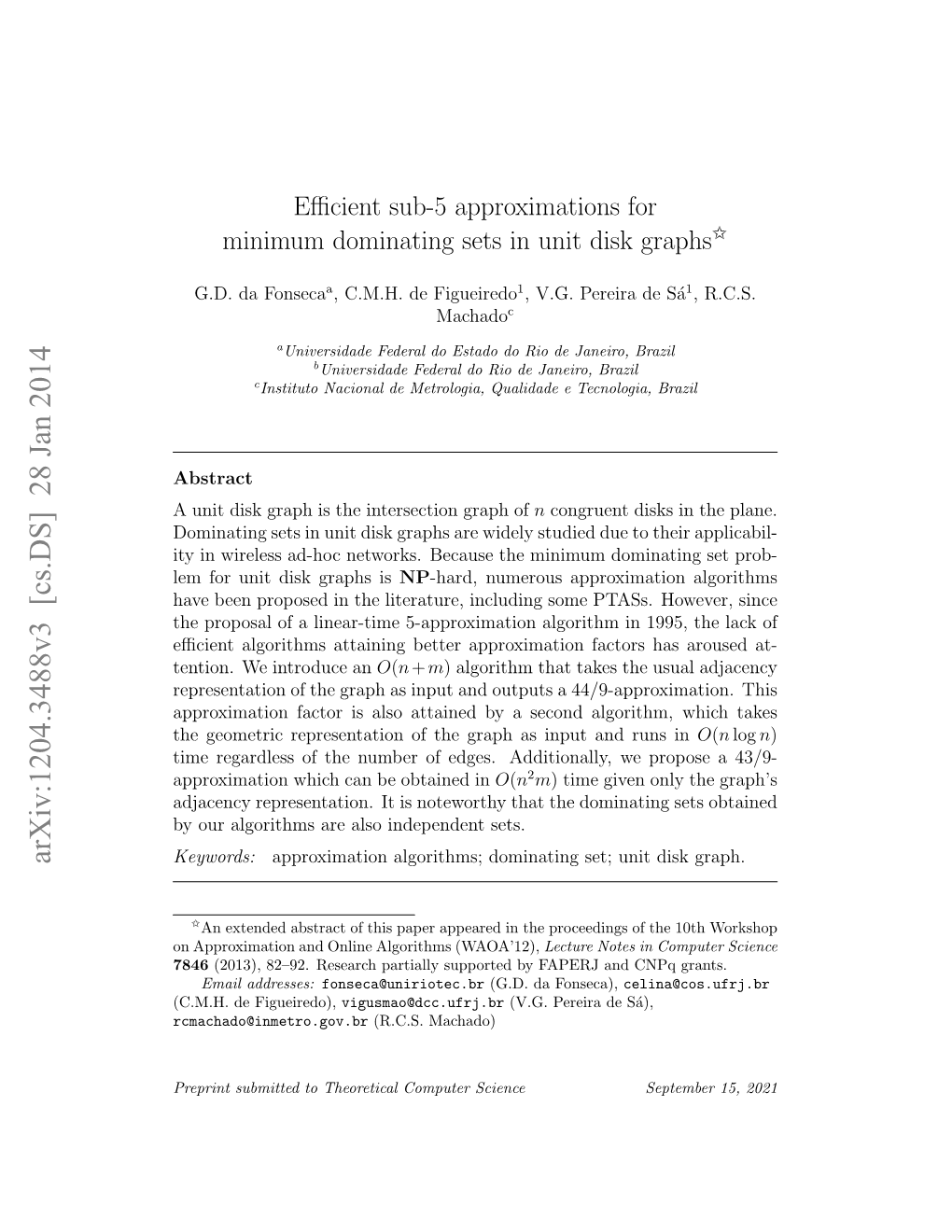 Efficient Sub-5 Approximations for Minimum Dominating Sets in Unit