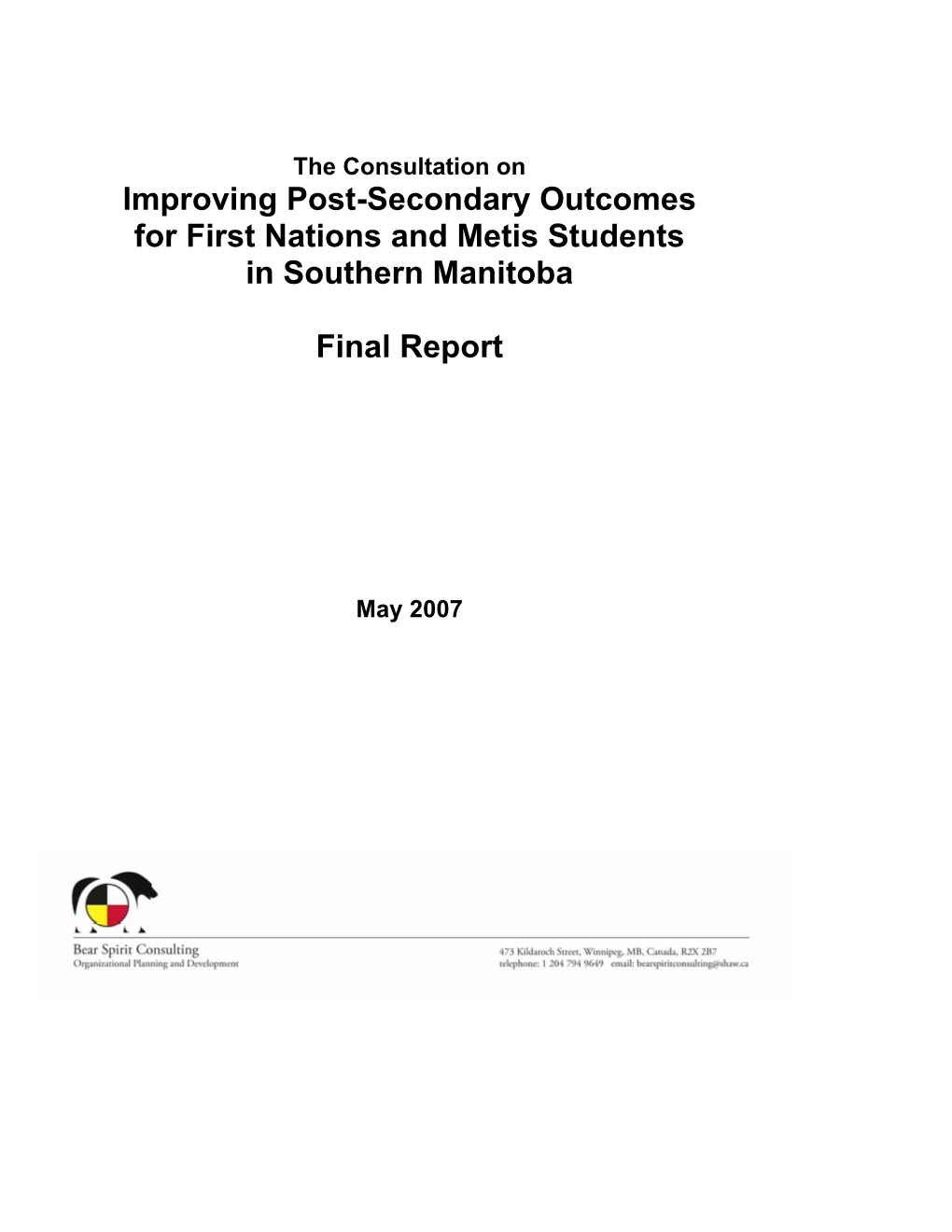 Improving Post-Secondary Outcomes for First Nations and Metis Students in Southern Manitoba