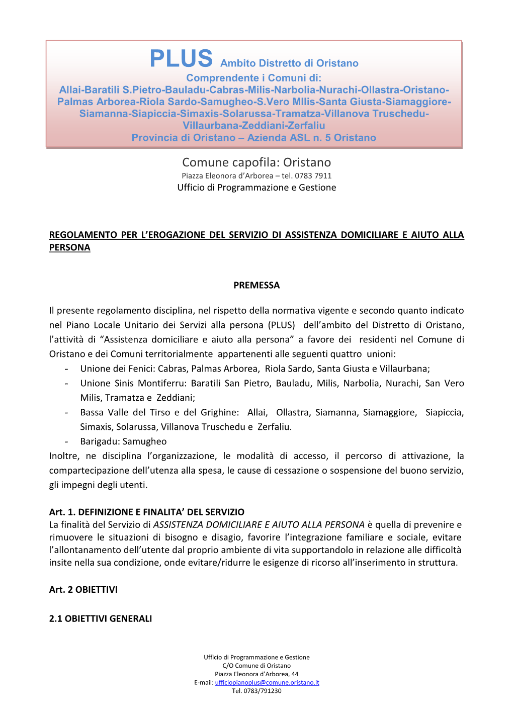 Oristano Comprendente I Comuni Di: Allai-Baratili S.Pietro-Bauladu-Cabras-Milis-Narbolia-Nurachi-Ollastra-Oristano