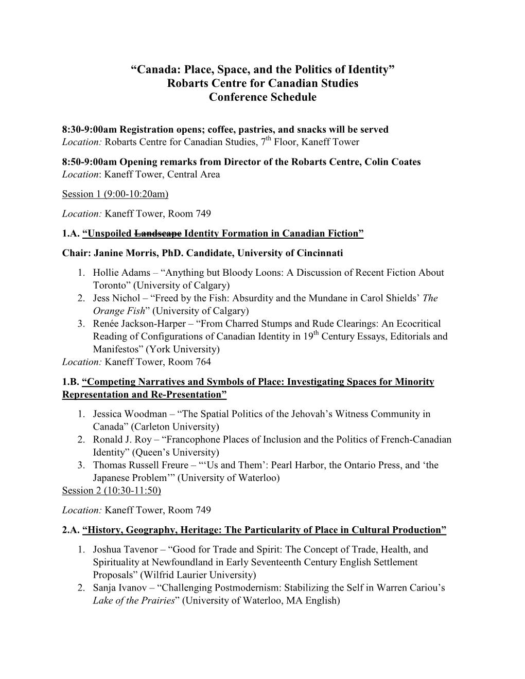 “Canada: Place, Space, and the Politics of Identity” Robarts Centre for Canadian Studies Conference Schedule