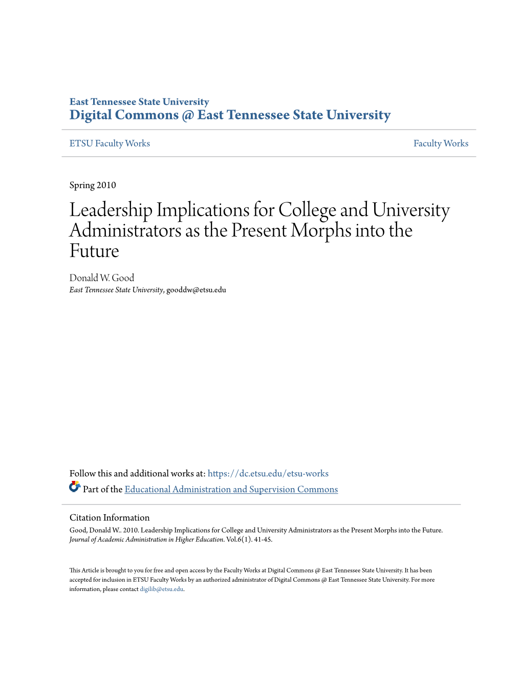 Leadership Implications for College and University Administrators As the Present Morphs Into the Future Donald W