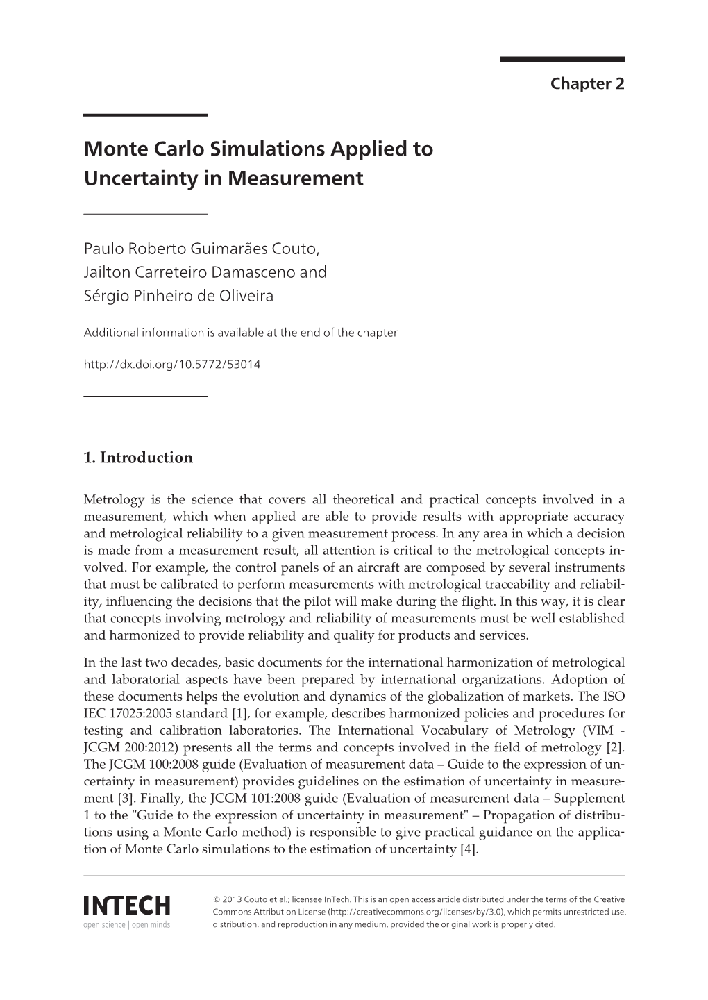Monte Carlo Simulations Applied to Uncertainty in Measurement