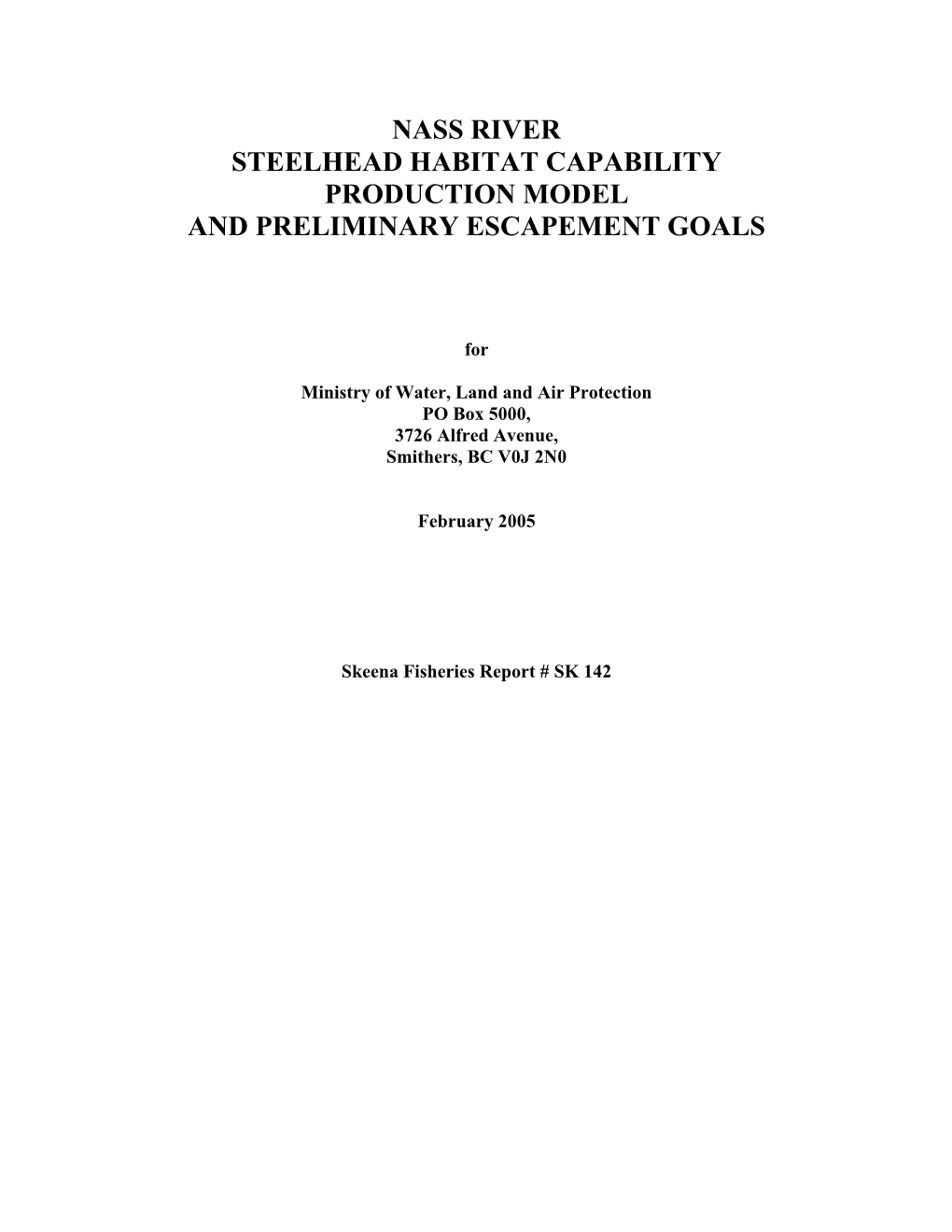 Nass River Steelhead Habitat Capability Production Model and Preliminary Escapement Goals