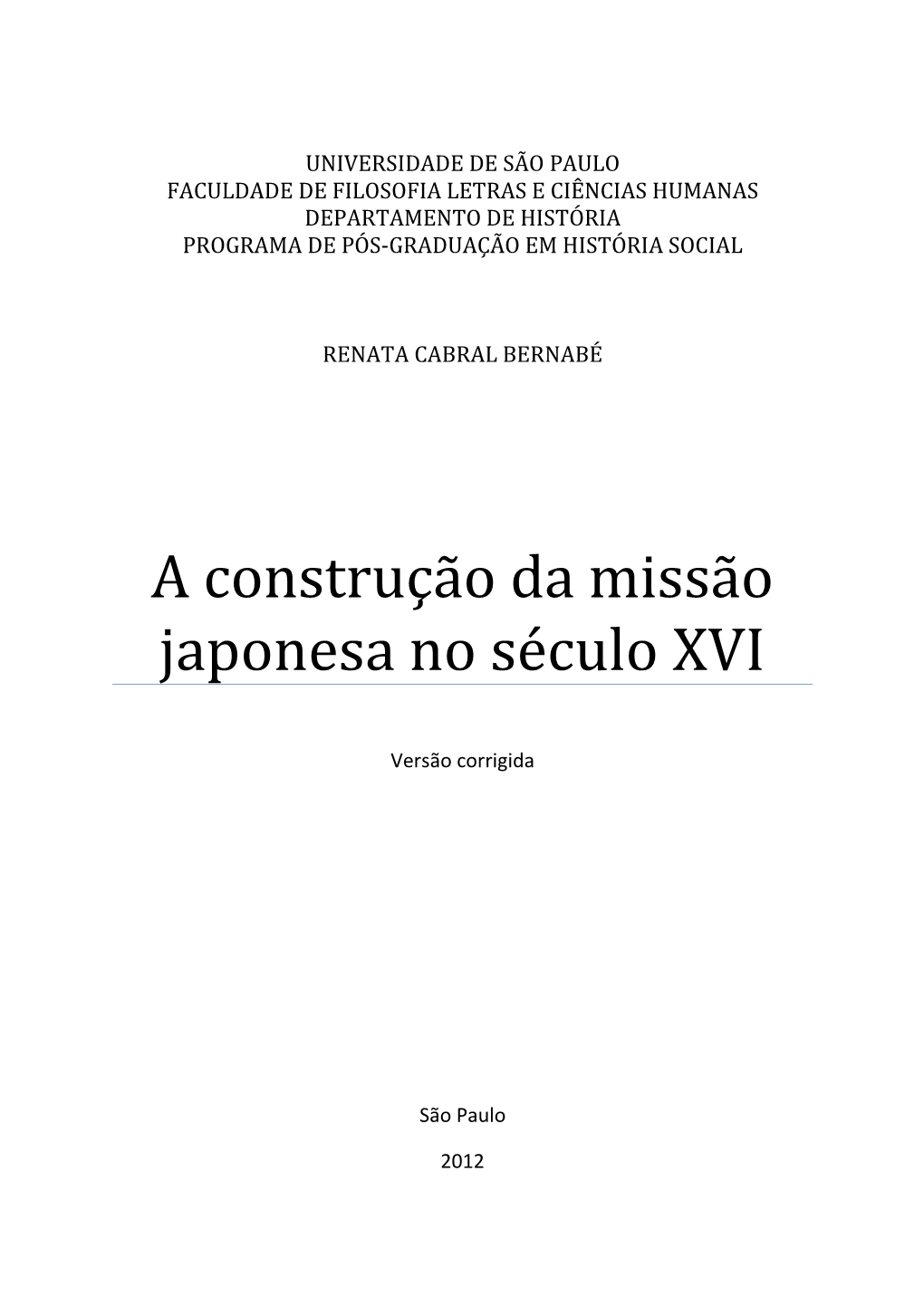 A Construção Da Missão Japonesa No Século XVI