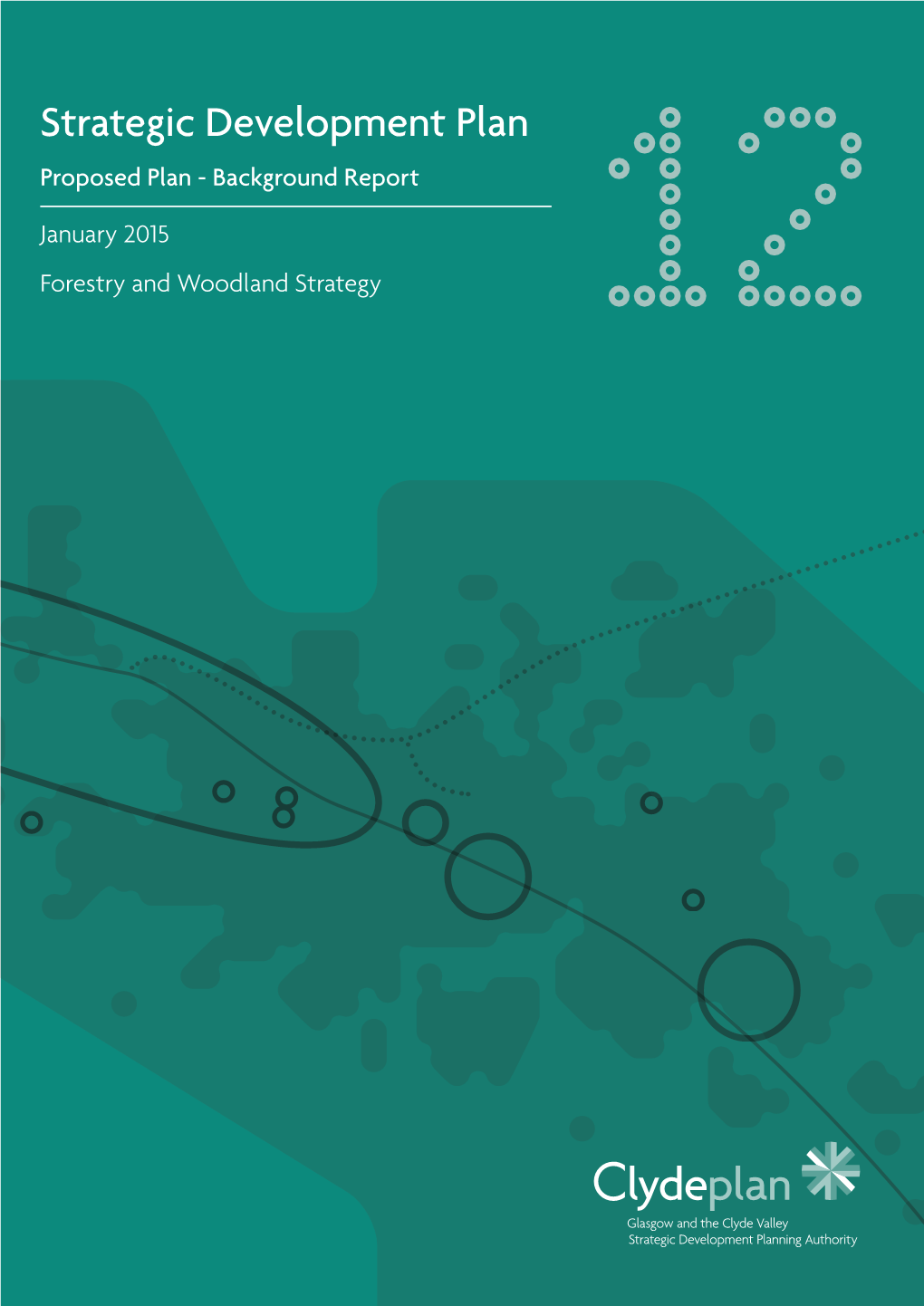 Strategic Development Plan Proposed Plan - Background Report January 2015 Forestry and Woodland Strategy