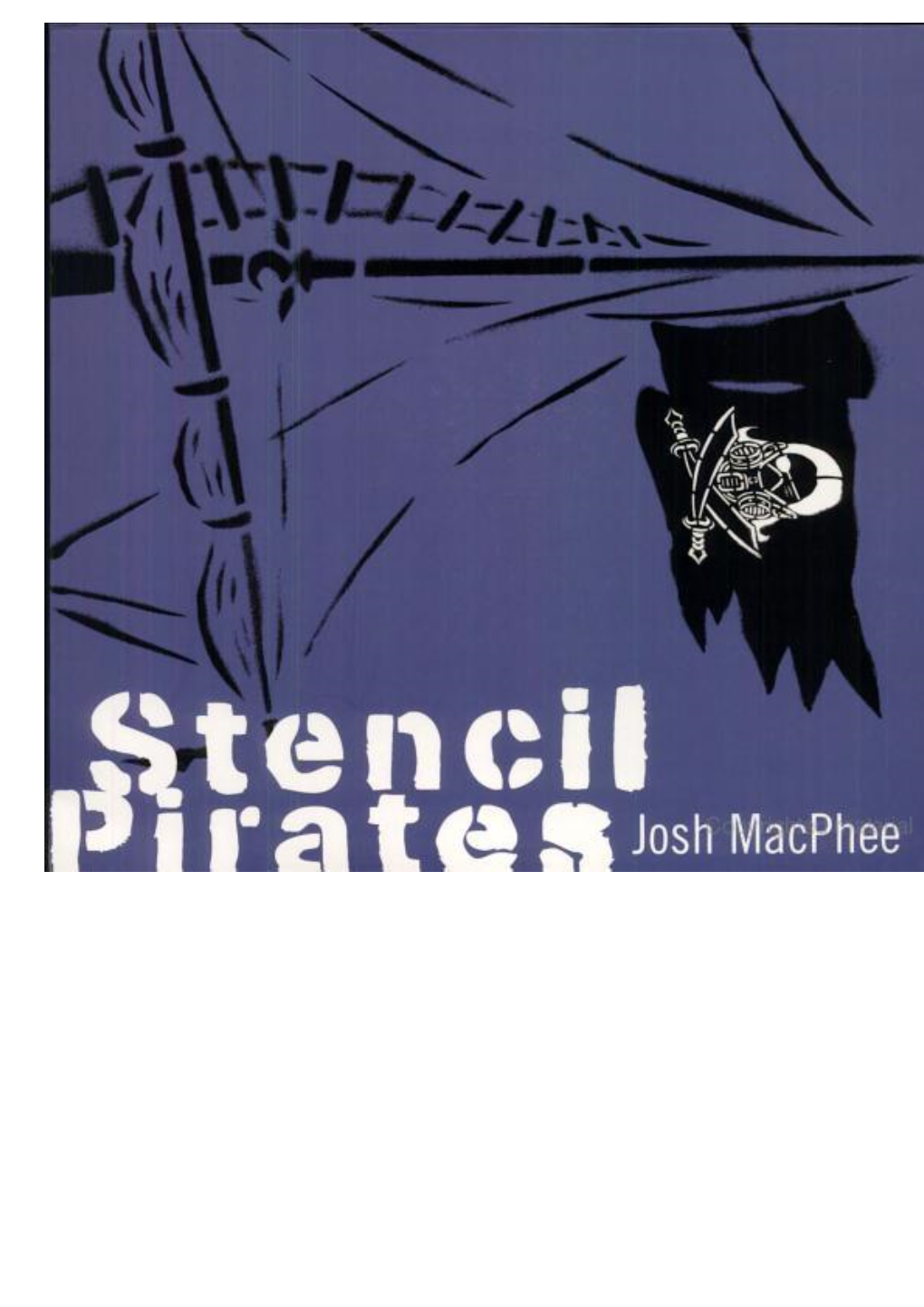 Download Stencil Pirates: a Global Study of the Street Stencil, Josh