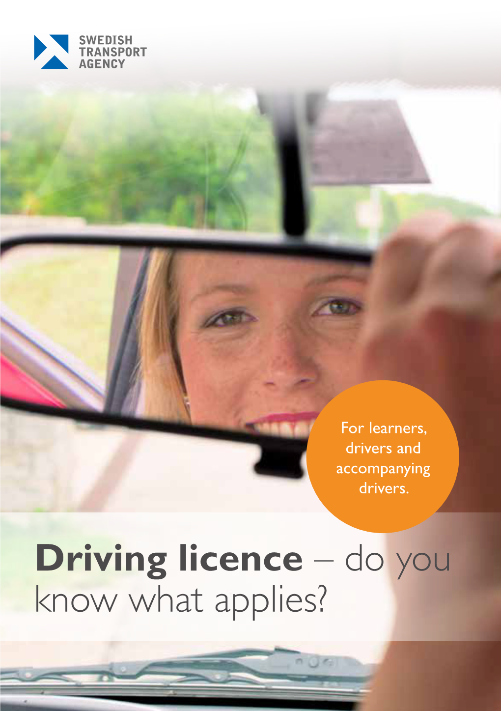 Driving Licence – Do You Know What Applies? CONTENTS