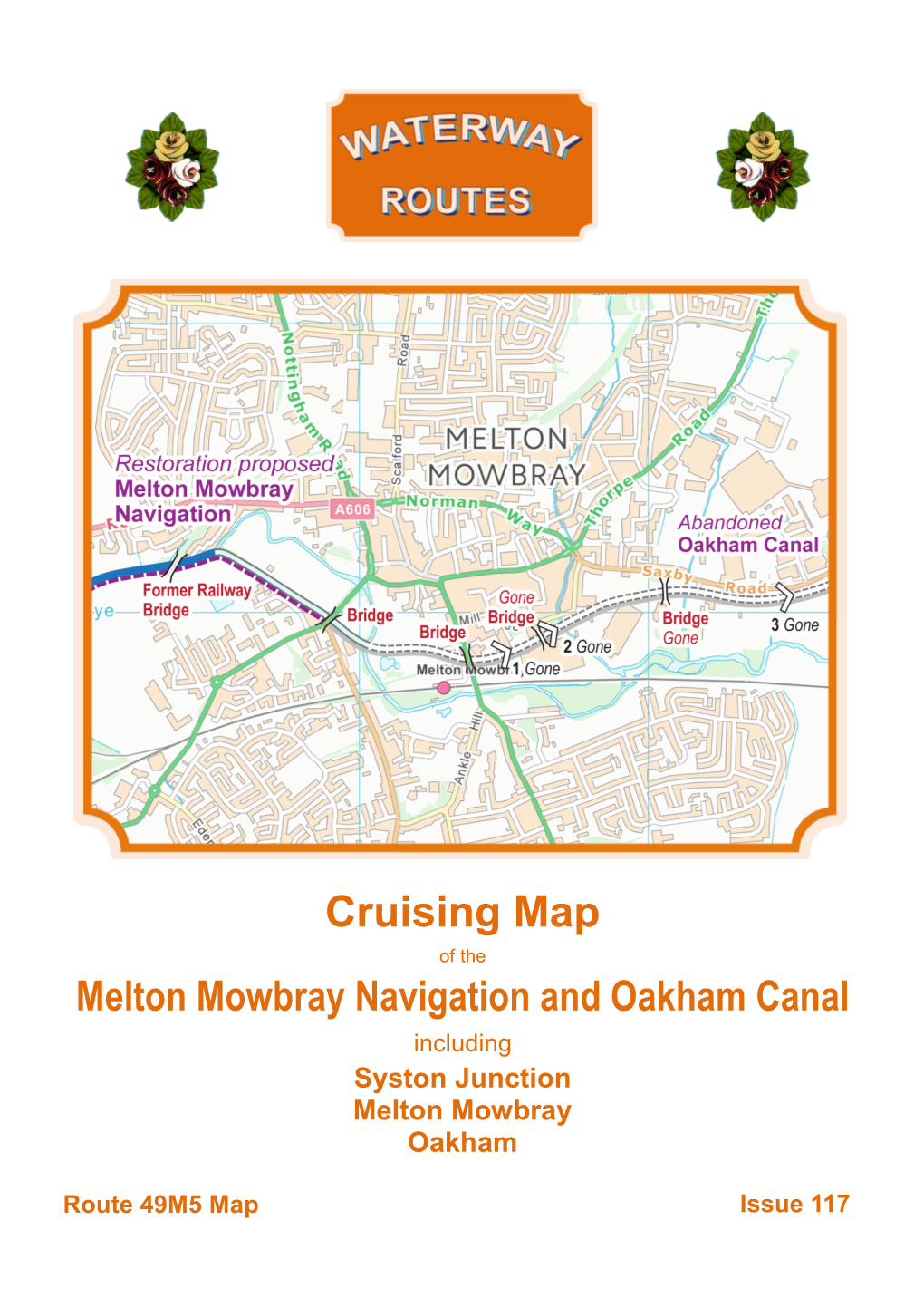 Melton Mowbray Navigation and Oakham Canal Including Syston Junction Melton Mowbray Oakham