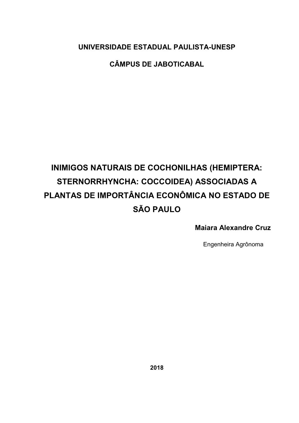 Inimigos Naturais De Cochonilhas (Hemiptera: Sternorrhyncha: Coccoidea) Associadas a Plantas De Importância Econômica No Estado De São Paulo