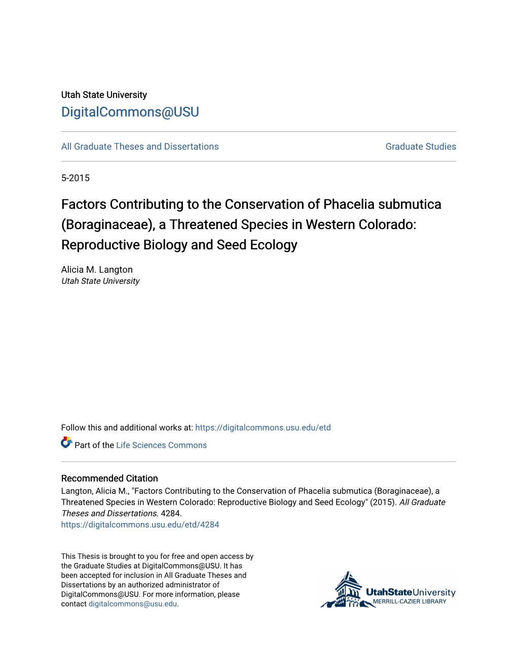 Factors Contributing to the Conservation of Phacelia Submutica (Boraginaceae), a Threatened Species in Western Colorado: Reproductive Biology and Seed Ecology