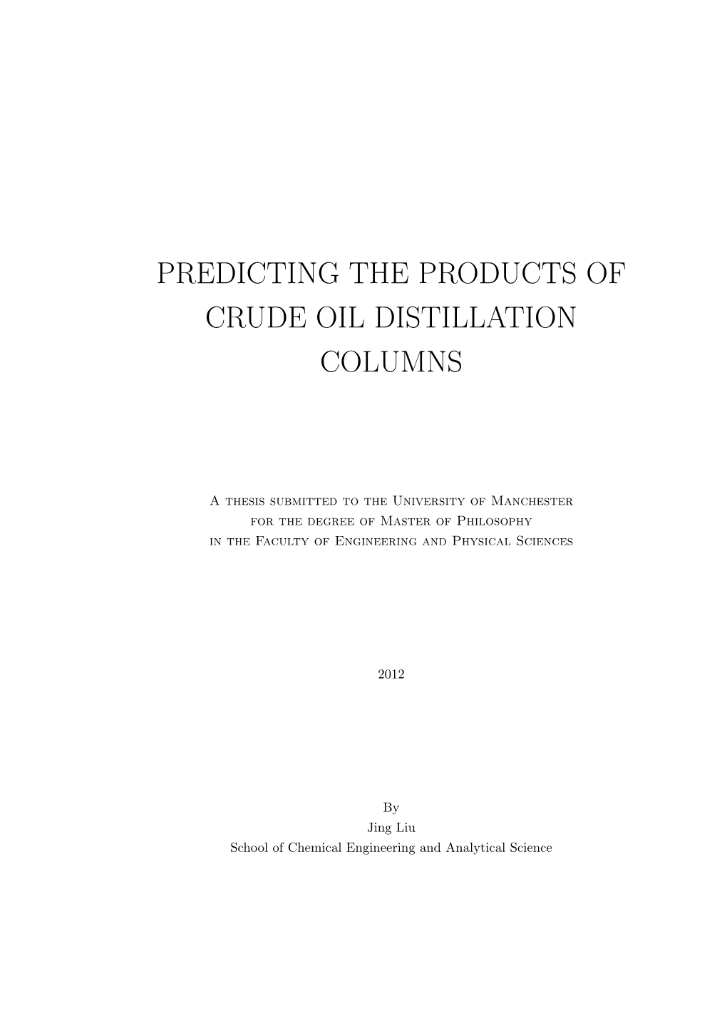 Predicting the Products of Crude Oil Distillation Columns