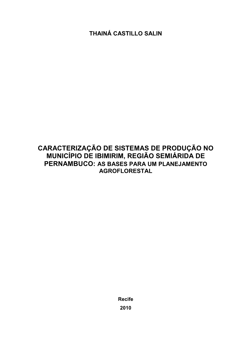 Caracterização De Sistemas De Produção No Município De Ibimirim, Região Semiárida De Pernambuco: As Bases Para Um Planejamento Agroflorestal