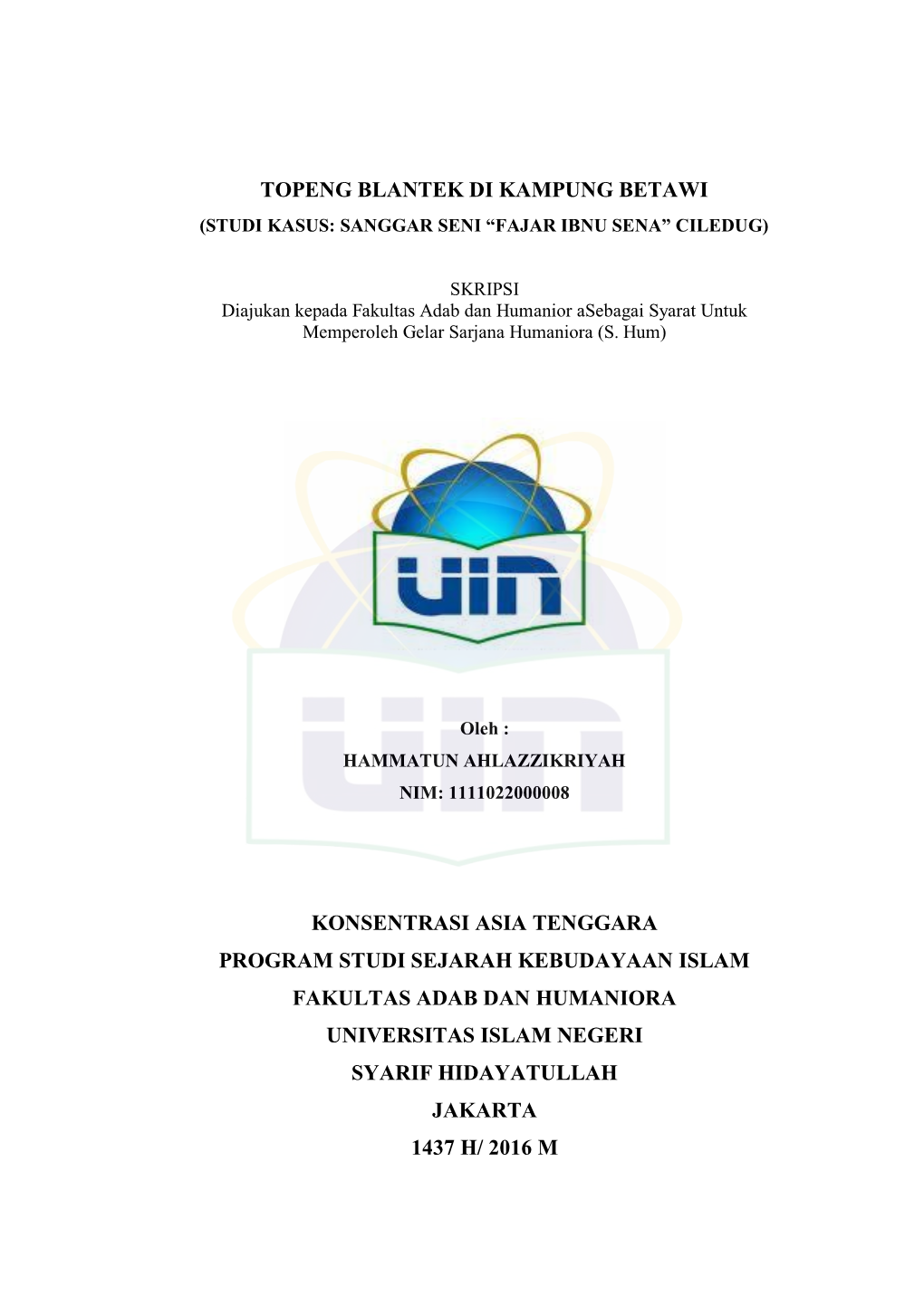 Topeng Blantek Di Kampung Betawi (Studi Kasus: Sanggar Seni “Fajar Ibnu Sena” Ciledug)