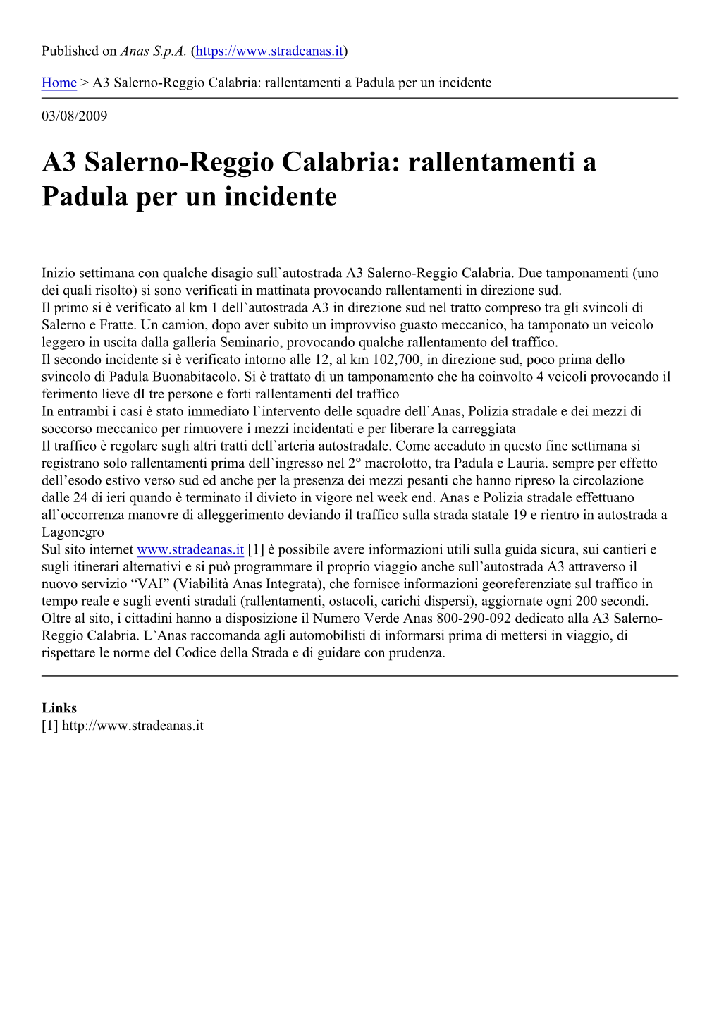 A3 Salerno-Reggio Calabria: Rallentamenti a Padula Per Un Incidente