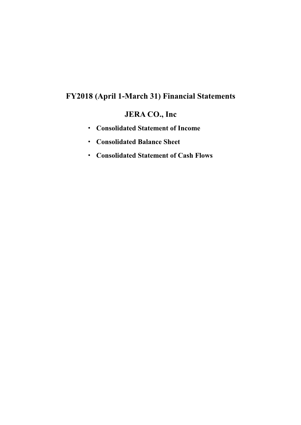 Statement of Income／Balance Sheet／Statement of Cash Flows（Consolidated）