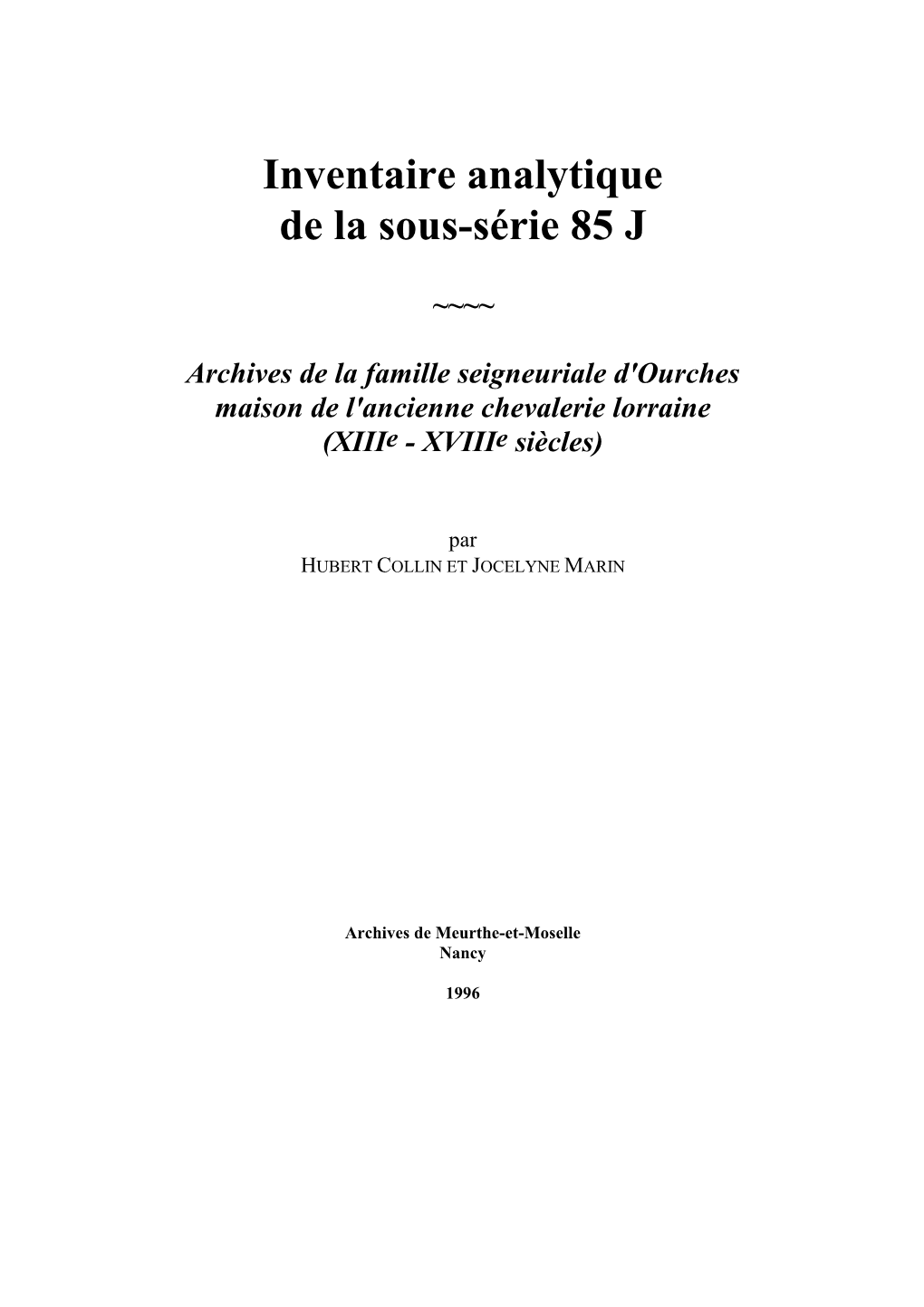Inventaire Analytique De La Sous-Série 85 J ~~~~ Archives De La Famille