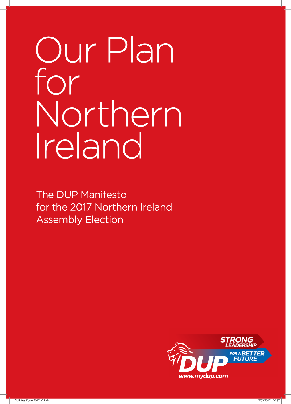 The DUP Manifesto for the 2017 Northern Ireland Assembly Election