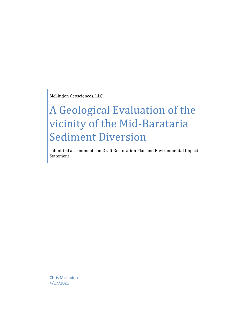 A Geological Evaluation of the Vicinity of the Mid-Barataria Sediment Diversion Submitted As Comments on Draft Restoration Plan and Environmental Impact Statement