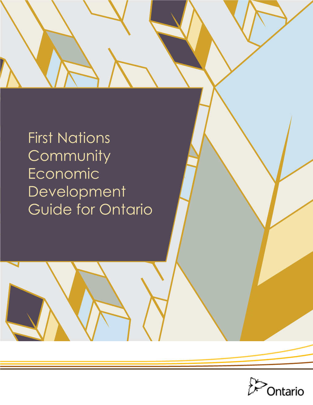 First Nations Community Economic Development Guide for Ontario