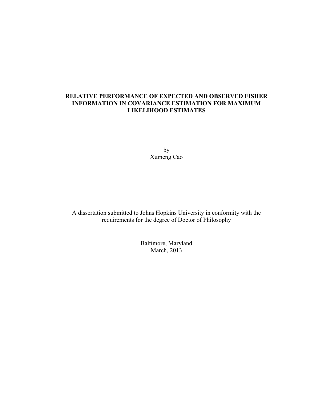 Relative Performance of Expected and Observed Fisher Information in Covariance Estimation for Maximum Likelihood Estimates