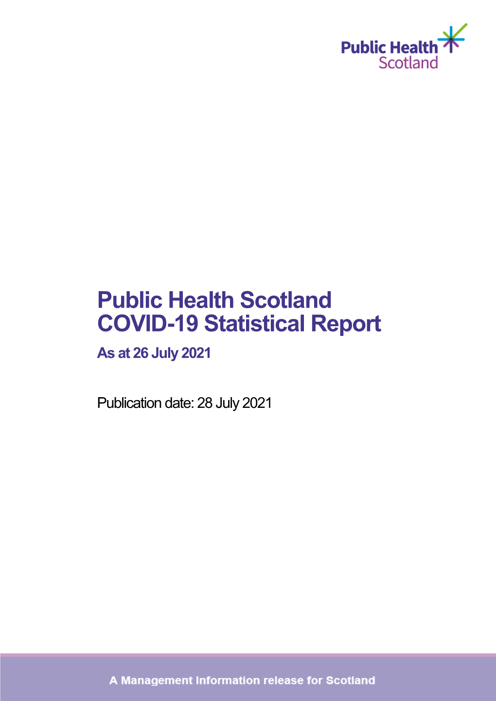 Public Health Scotland COVID-19 Statistical Report As at 26 July 2021
