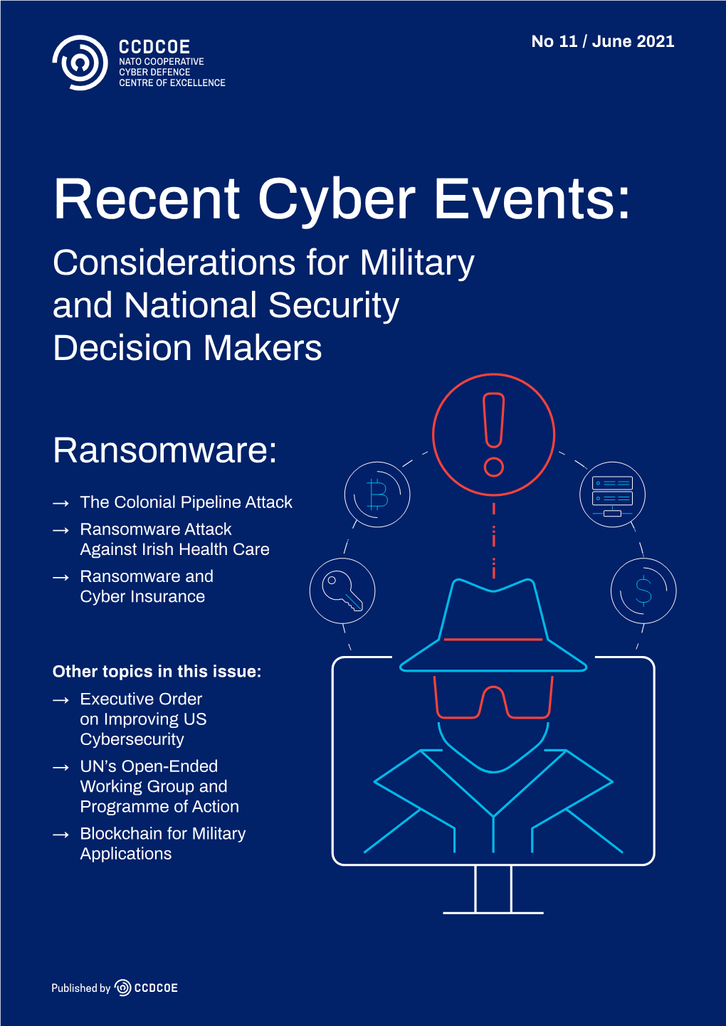 Recent Cyber Events: Considerations for Military and National Security Decision Makers