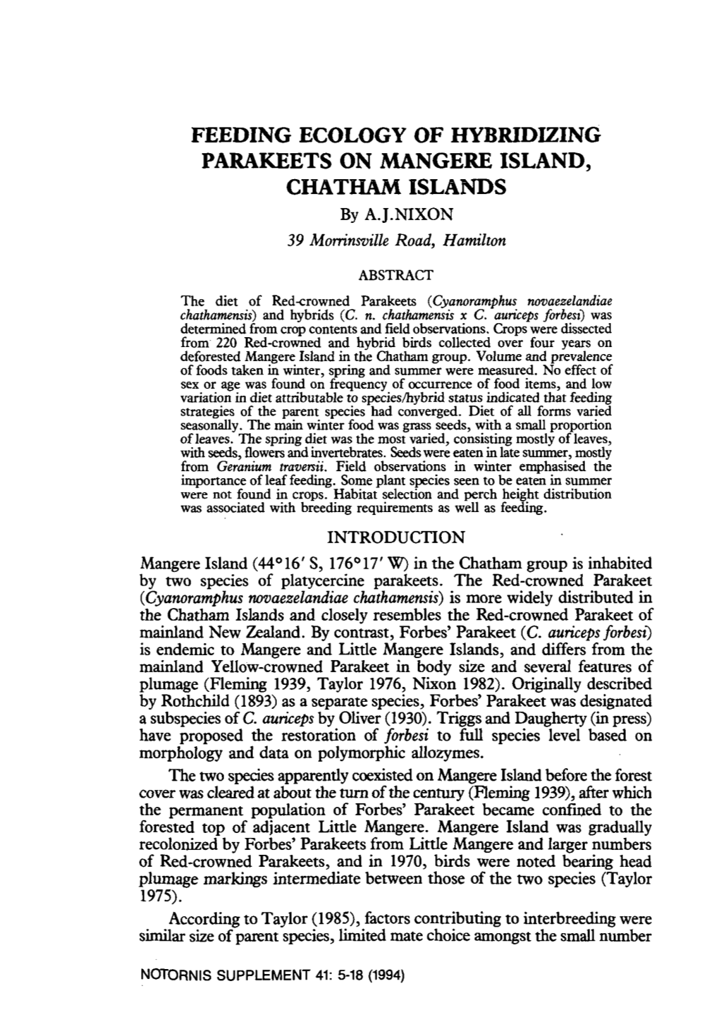 FEEDING ECOLOGY of HYBRIDIZING PARAKEETS on MANGERE ISLAND, CHATHAM ISLANDS by A