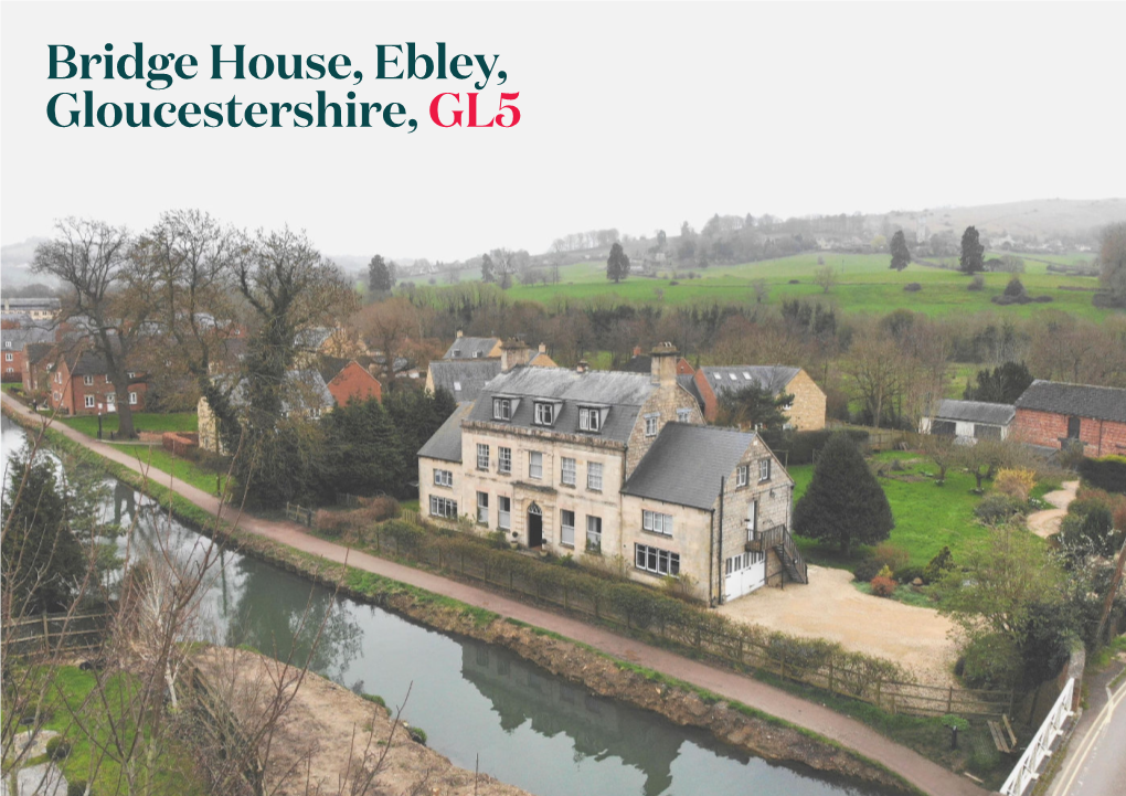 Bridge House, Ebley, Gloucestershire, GL5 Alifestyle Beautifully Benefit Presented Pull out Gradestatement II Listed Can Familygo to Two Homeor Three