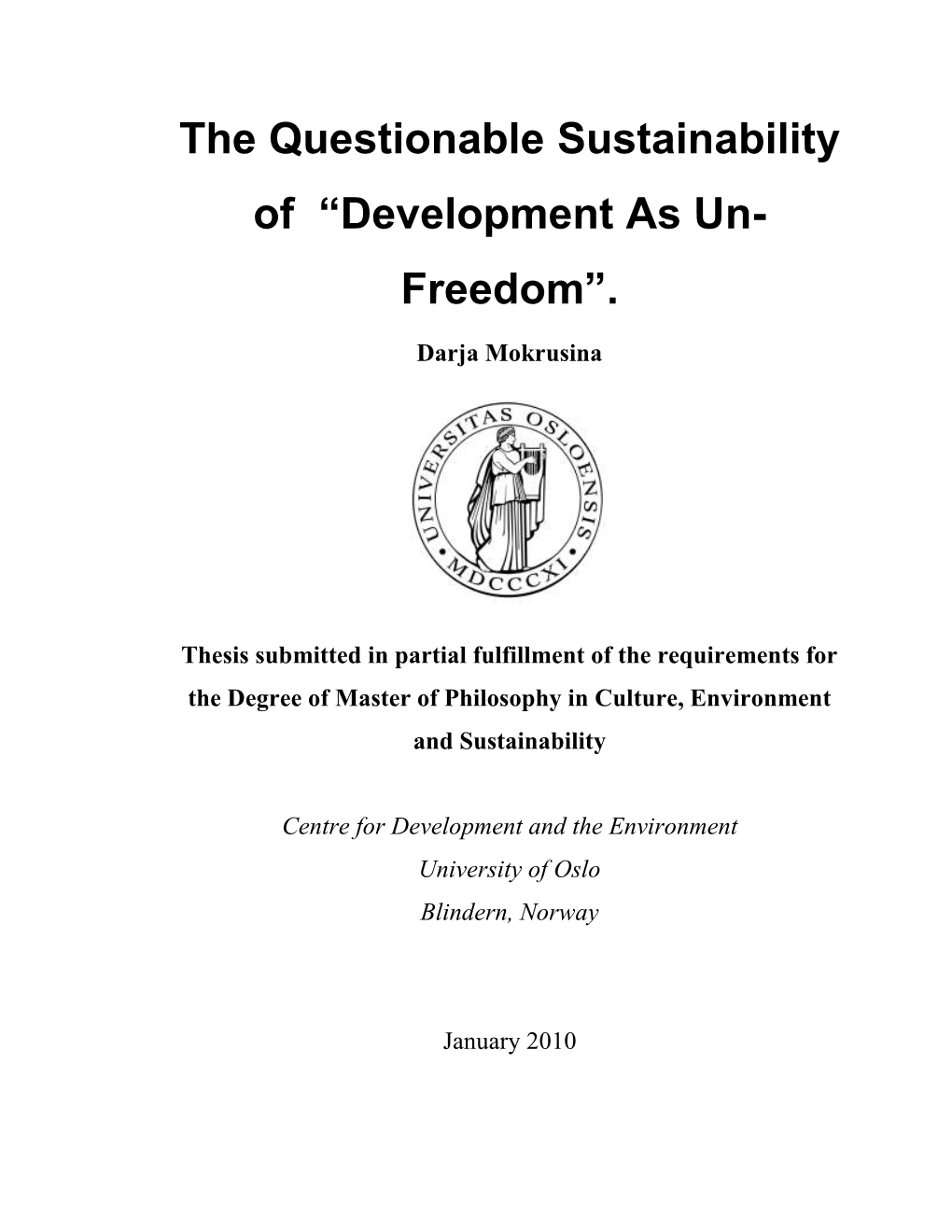 Development As Un-Freedom