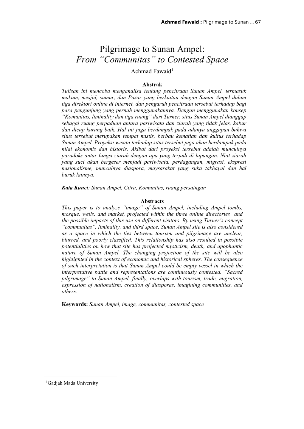 Pilgrimage to Sunan Ampel: from “Communitas” to Contested Space Achmad Fawaid1