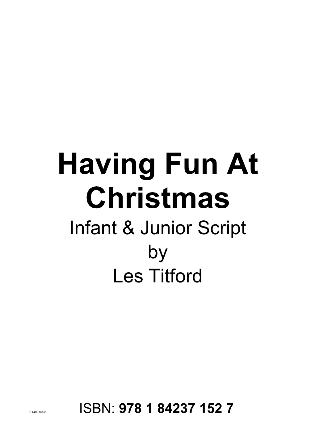 Having Fun at Christmas Infant & Junior Script by Les Titford