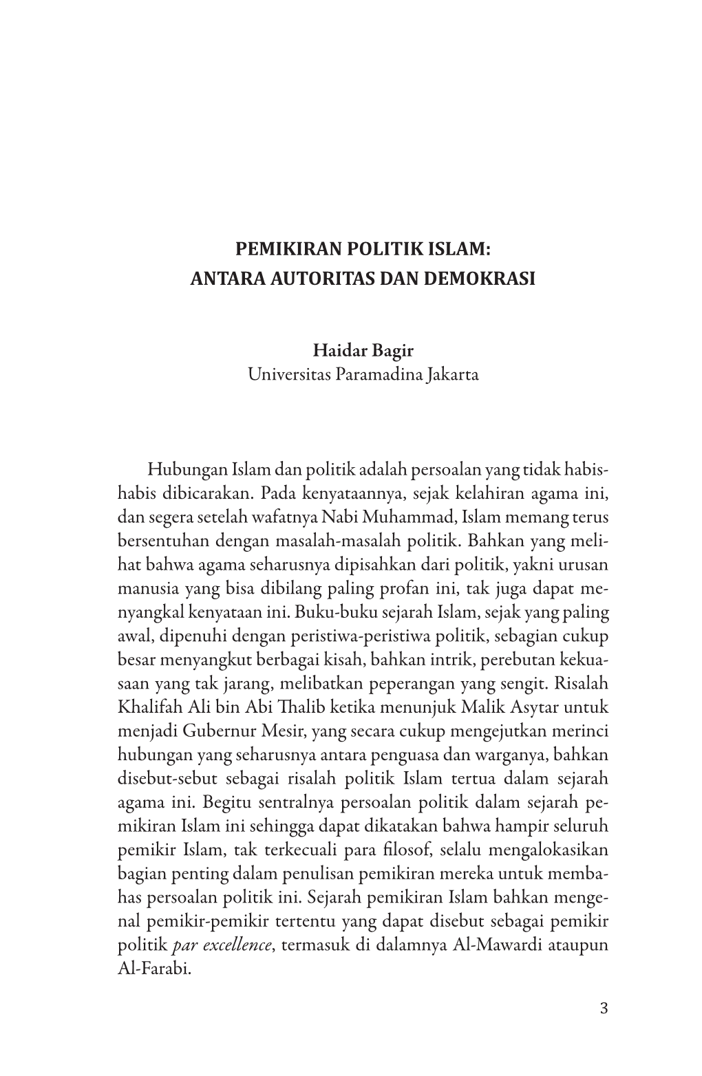 PEMIKIRAN POLITIK ISLAM: ANTARA AUTORITAS DAN DEMOKRASI Haidar Bagir Universitas Paramadina Jakarta Hubungan Islam Dan Politik A