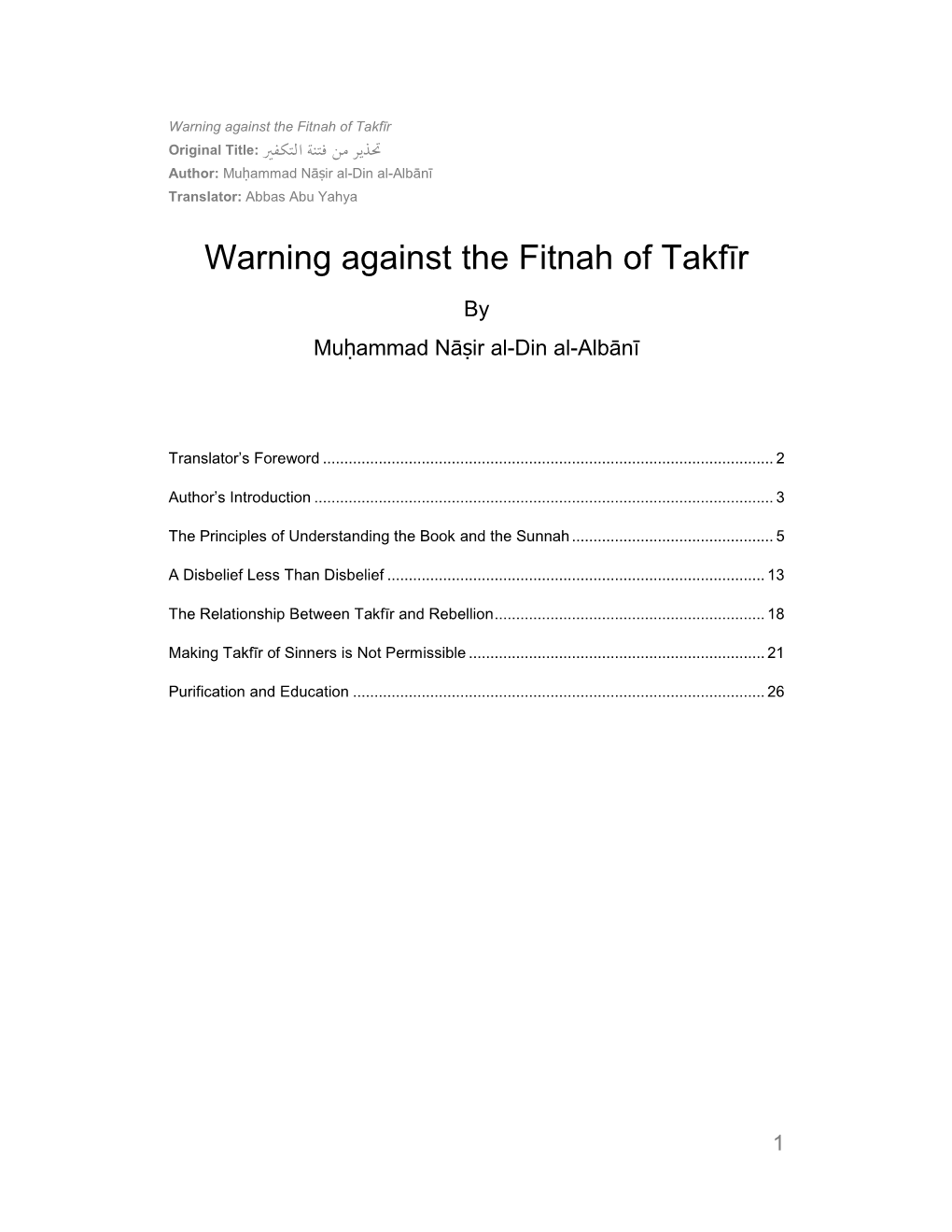 Warning Against the Fitnah of Takfīr حتذير من فتنة التكفري :Original Title Author: Muḥammad Nāṣir Al-Din Al-Albānī Translator: Abbas Abu Yahya