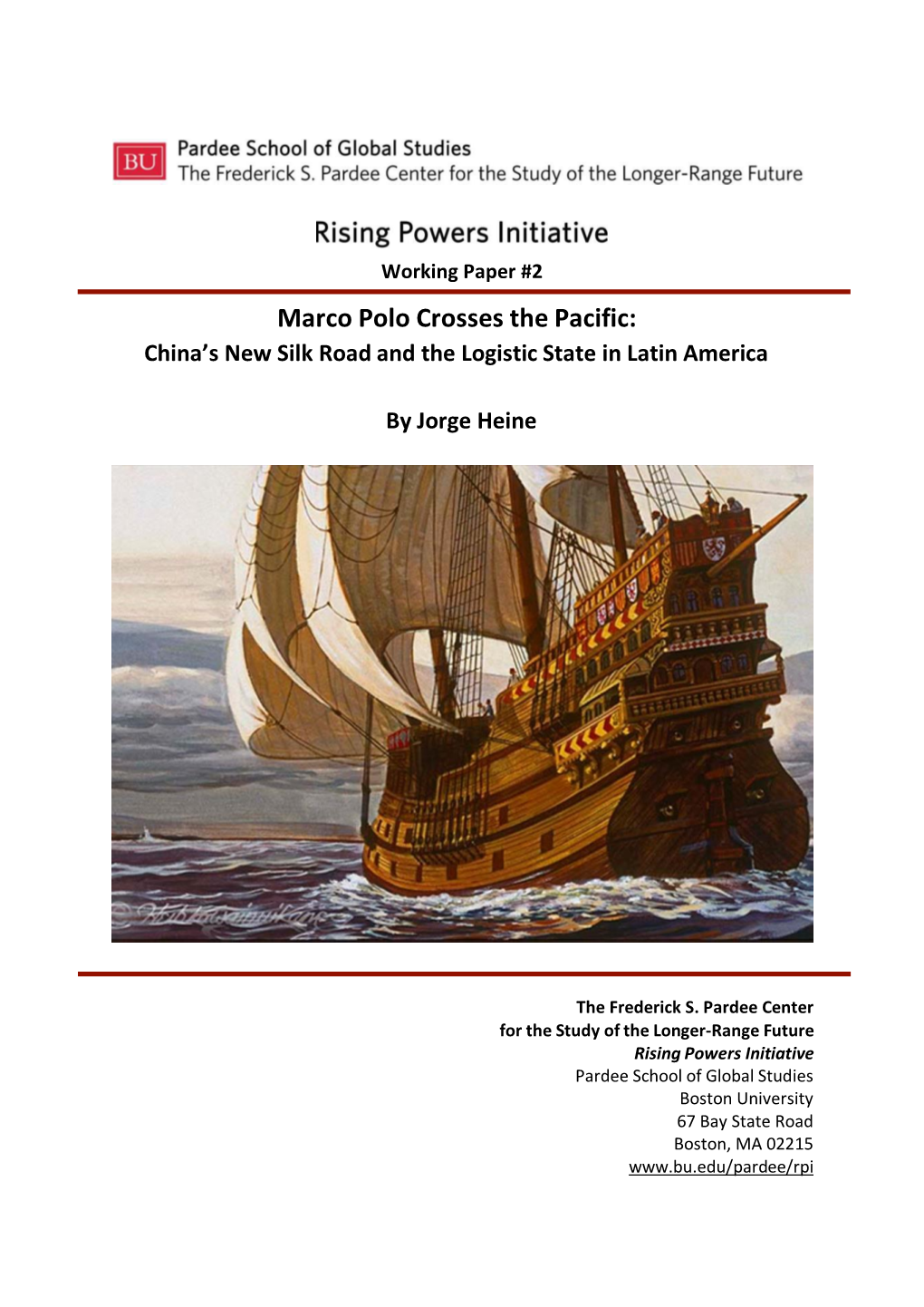 Marco Polo Crosses the Pacific: China’S New Silk Road and the Logistic State in Latin America